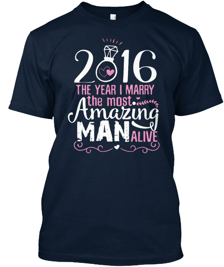 2016 The year I marry T-shirt