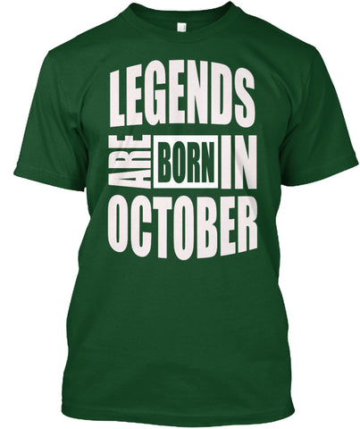 LEGENDS ARE BORN IN OCTOBER T-SHIRTS