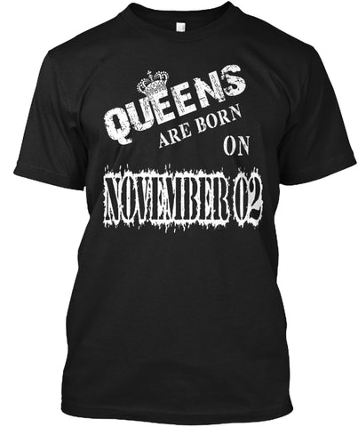 Queens are born on November 02