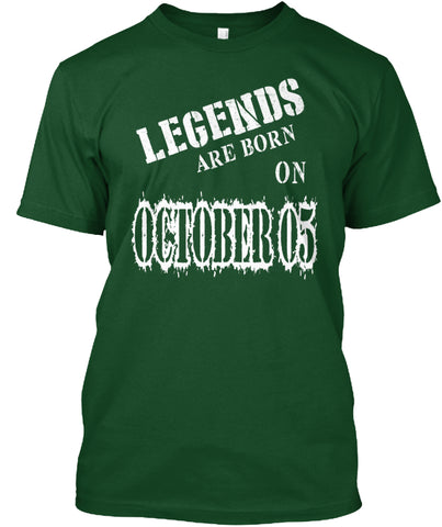 Legends are born on October 05