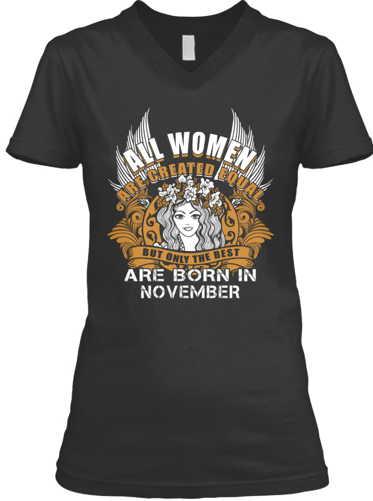 ONLY THE BEST WOMEN ARE BORN IN NOVEMBER