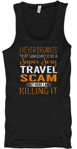 Travel Scam - Super Sexy