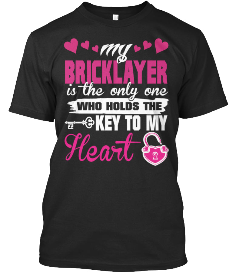My Bricklayer key To Me Heart