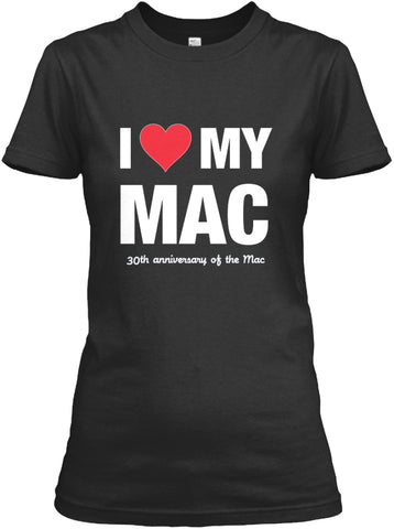 I LOVE MY MAC | Limited Edition T-Shirts