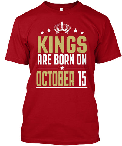 Kings Are Born On October 15 Birthday