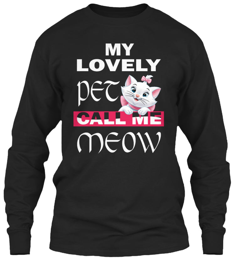 Cat Shirts - My Lovely Pet Call Me Meow