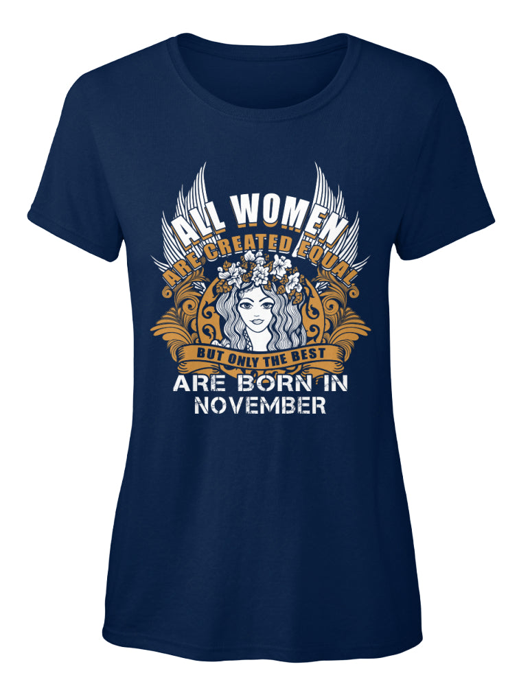 ONLY THE BEST WOMEN ARE BORN IN NOVEMBER