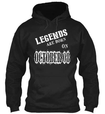 Legends are born on October 08