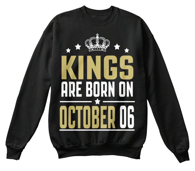 Kings Are Born On October 06 Birthday