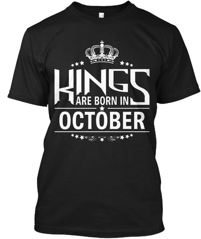 Kings Are Born In October T-Shirts