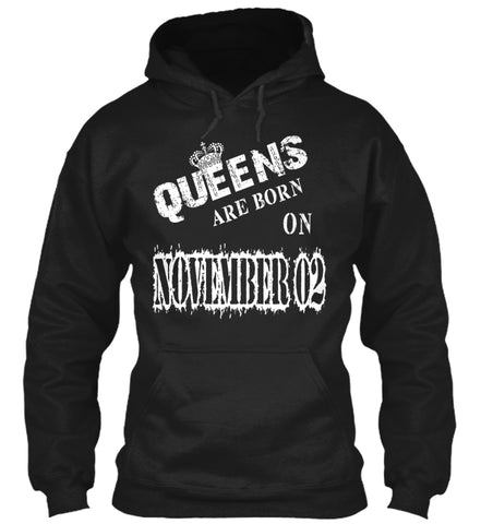 Queens are born on November 02