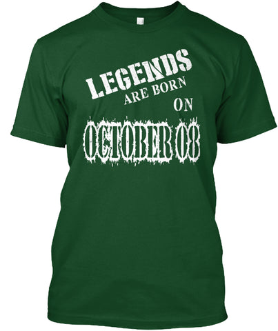 Legends are born on October 08