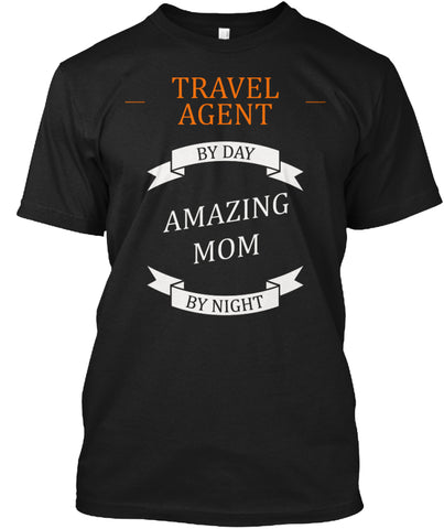 Travel agent by day amazing mom by night t shirt Custom Ultra Cotton