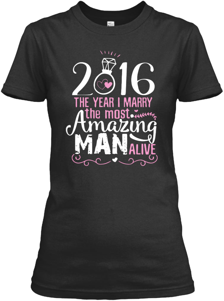 2016 The year I marry T-shirt