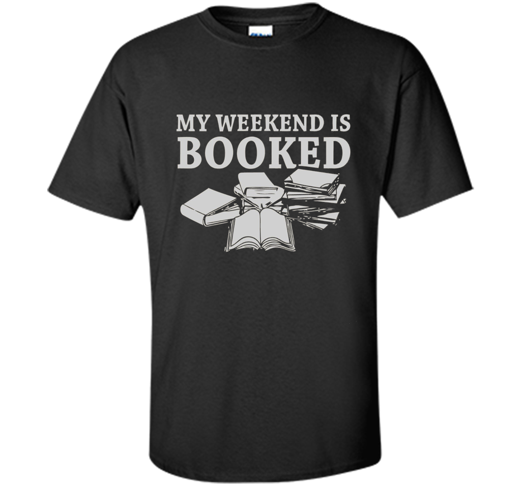 my weekend is booked