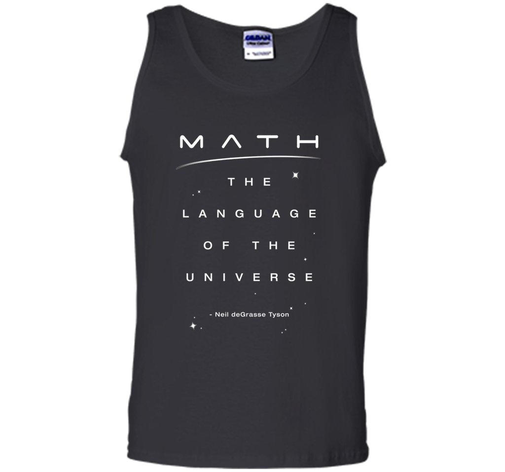 Neil deGrasse Tyson Math Language Universe Quote T-shirt