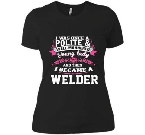 i became a WELDER Tshirt