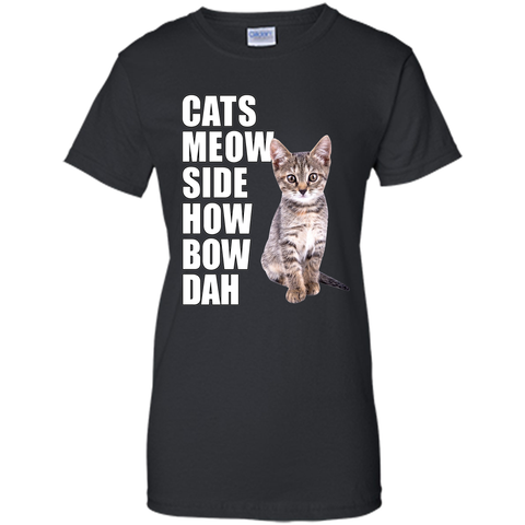 Cats Meow Side - Cash Me Ousside How Bow Dah T-Shirt