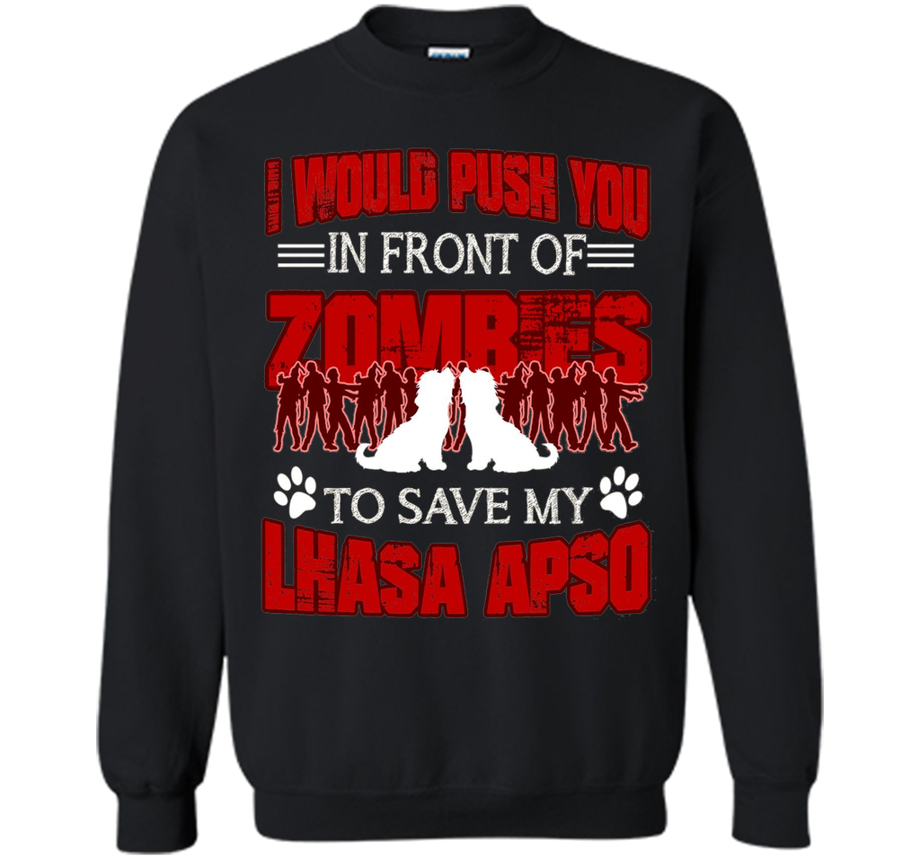 Lhasa Apso Tee - I Would Save My Lhasa Apso T shirt