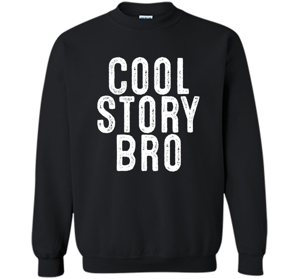 Cool Story Bro T-Shirt