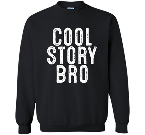 Cool Story Bro T-Shirt