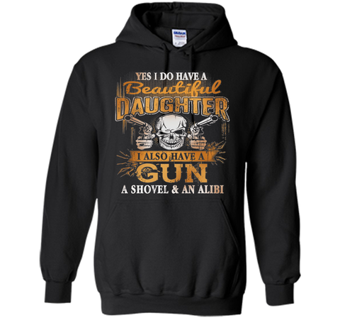 I Have A Beautiful Daughter, Gun - Father's Day 2017 Gift