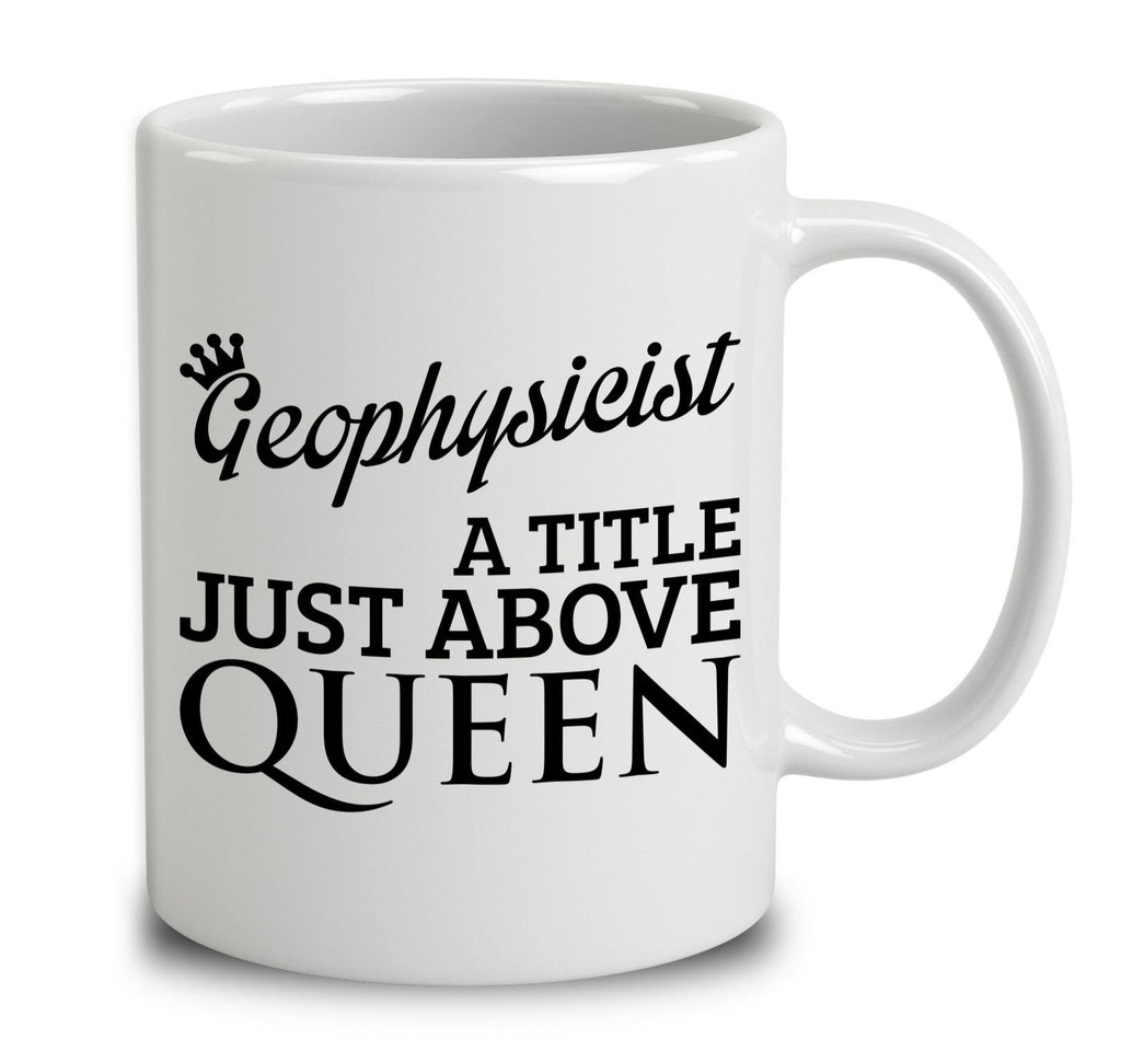 Geophysicist A Title Just Above Queen