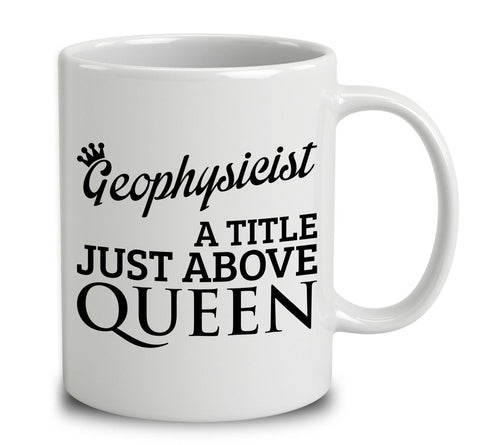 Geophysicist A Title Just Above Queen