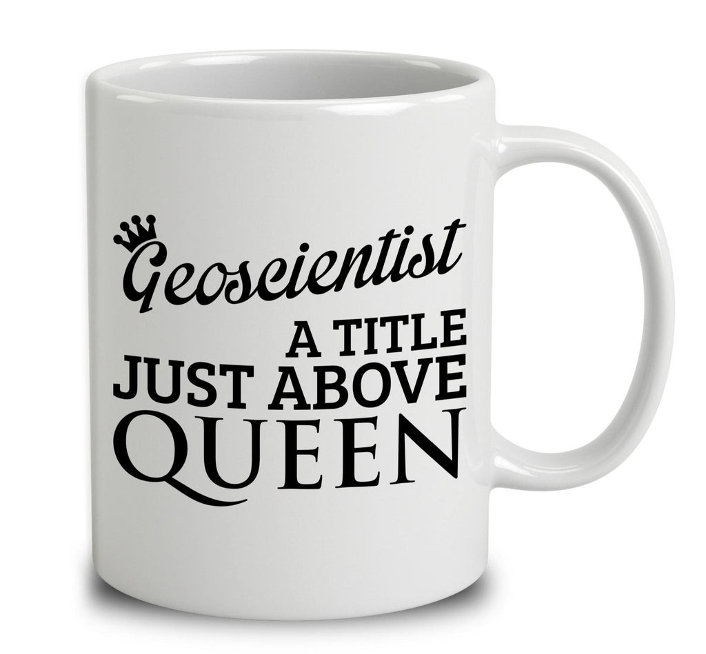 Geoscientist A Title Just Above Queen