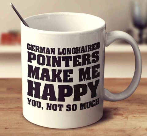 German Longhaired Pointers Make Me Happy