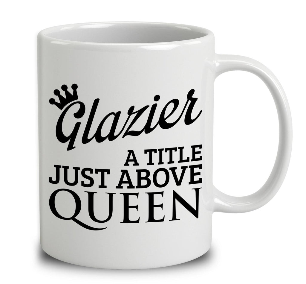 Glazier A Title Just Above Queen