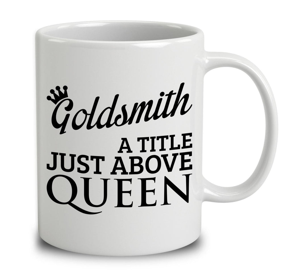 Goldsmith A Title Just Above Queen