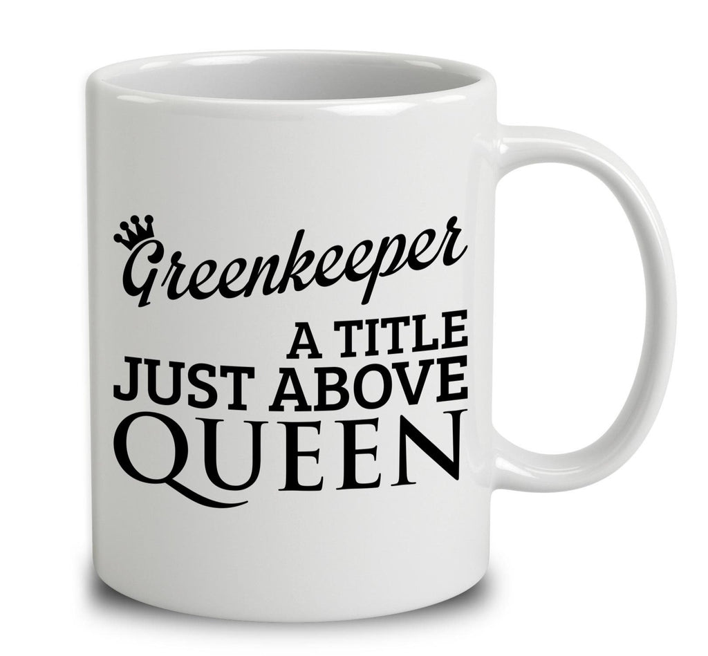 Greenkeeper A Title Just Above Queen
