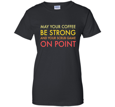 May your coffee be strong night shift ward nurses t-shirt