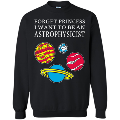 Forget Princess I want to be an Astrophysicist