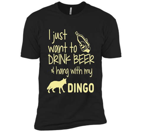 I Just Want To Drink Beer Hang With My Dingo T-Shirt