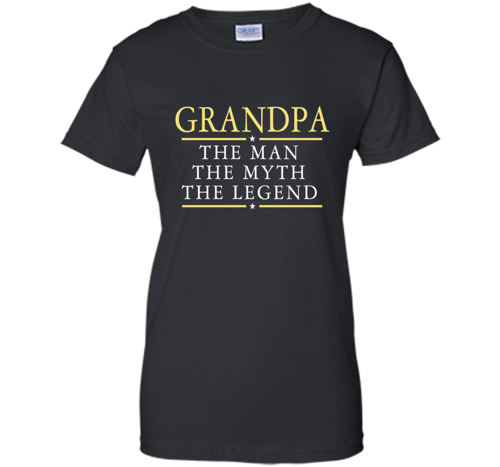Grandpa The Man The Myth The Legend T Shirt