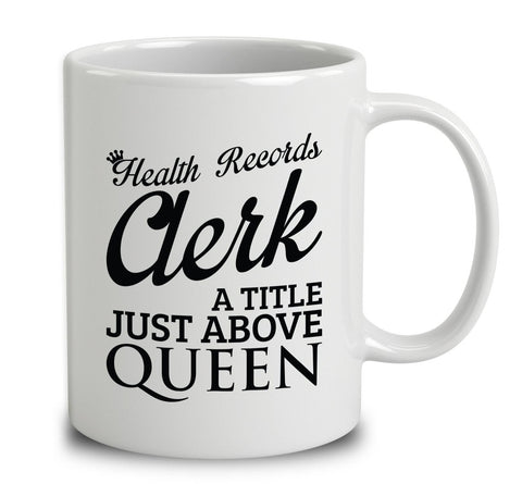 Health Records Clerk A Title Just Above Queen
