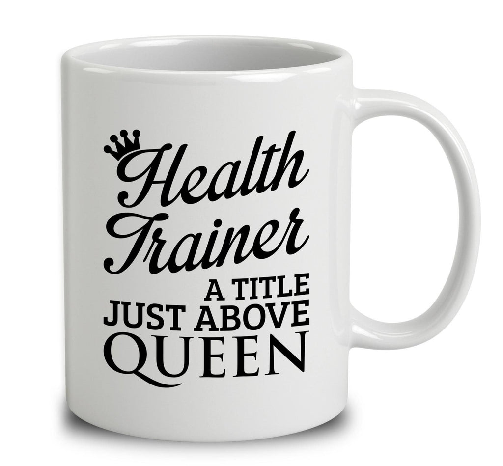 Health Trainer A Title Just Above Queen