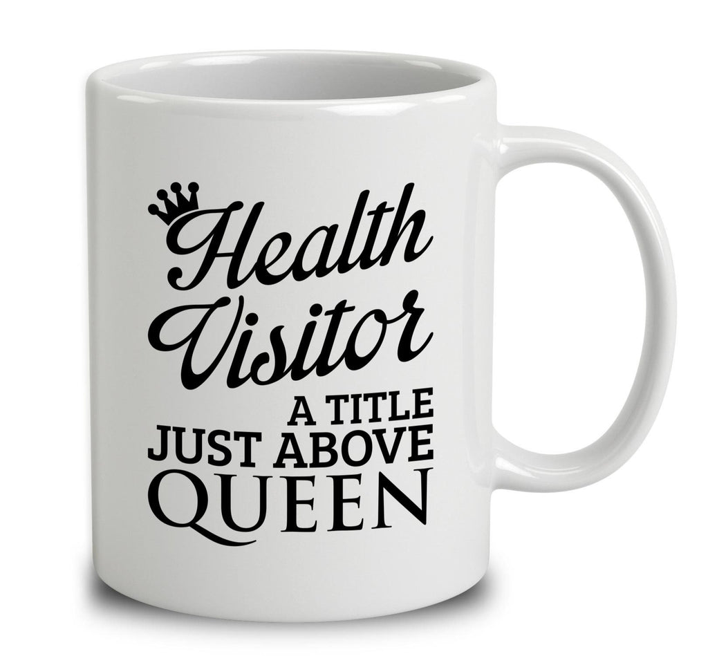Health Visitor A Title Just Above Queen