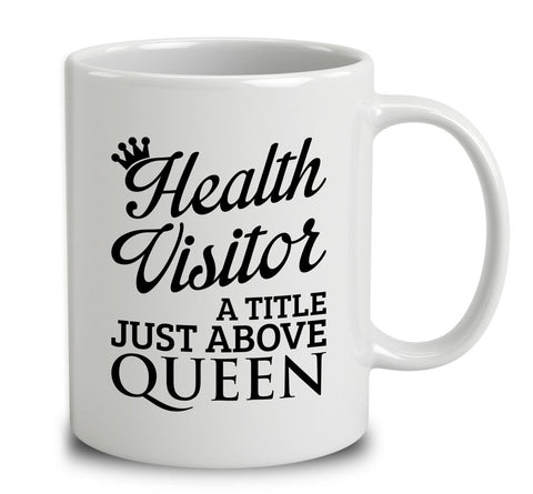Health Visitor A Title Just Above Queen