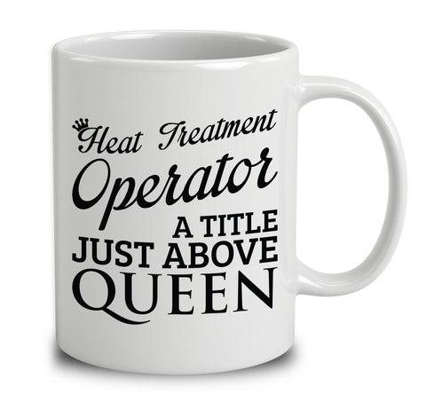 Heat Treatment Operator A Title Just Above Queen