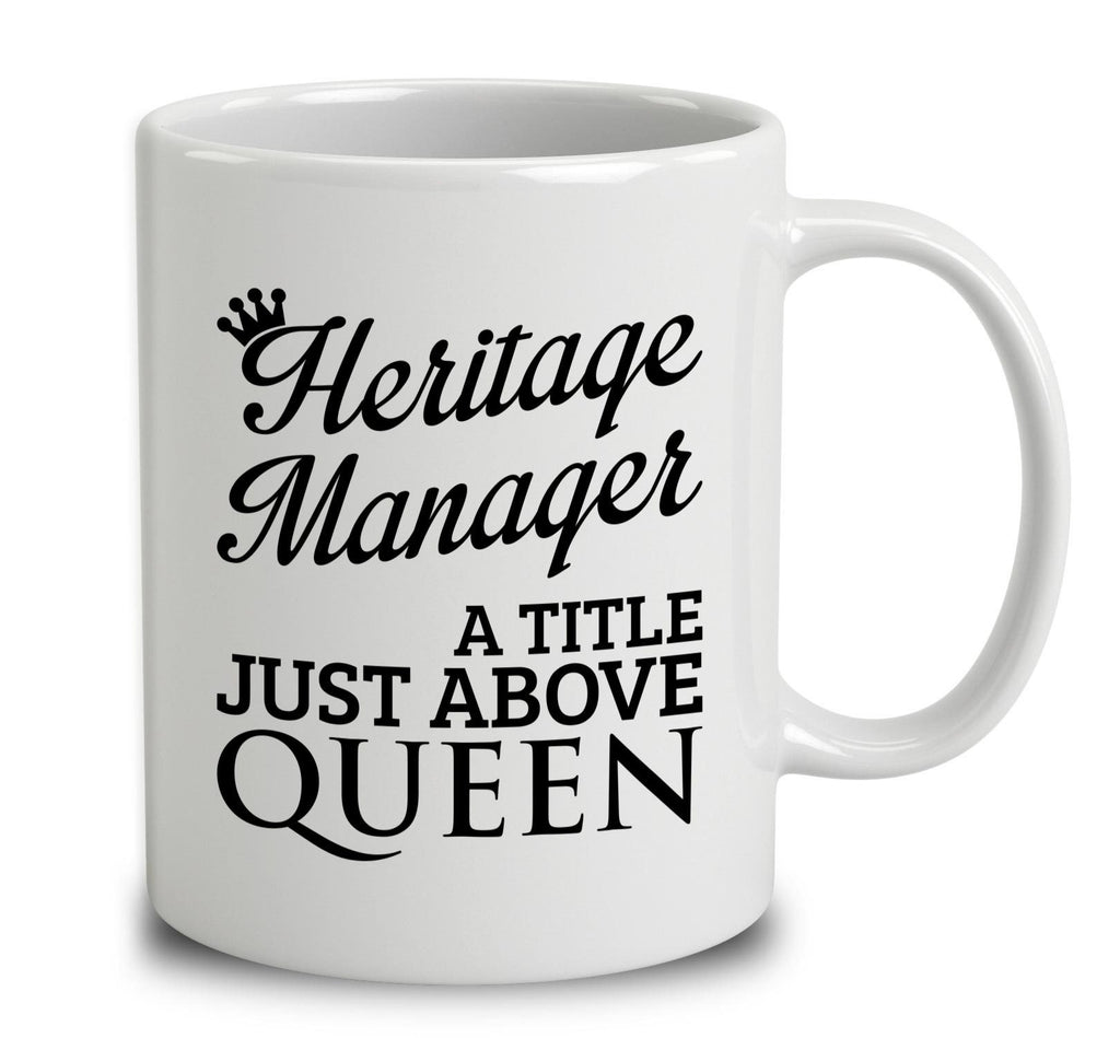 Heritage Manager A Title Just Above Queen