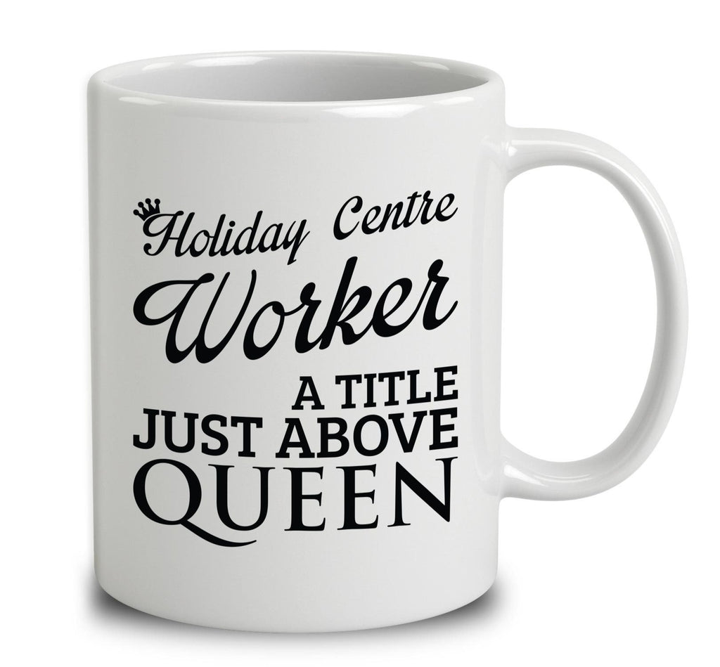 Holiday Centre Worker A Title Just Above Queen