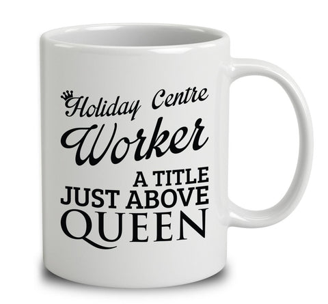 Holiday Centre Worker A Title Just Above Queen