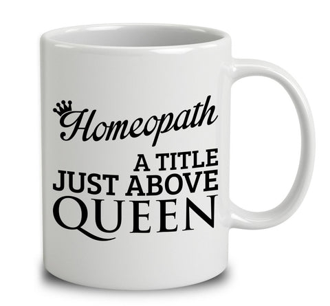 Homeopath A Title Just Above Queen