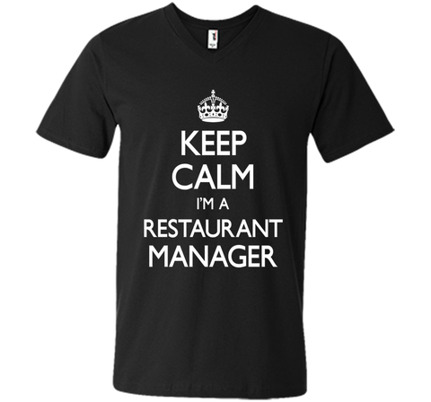 Keep Calm I'm A Restaurant Manager Funny T-Shirt