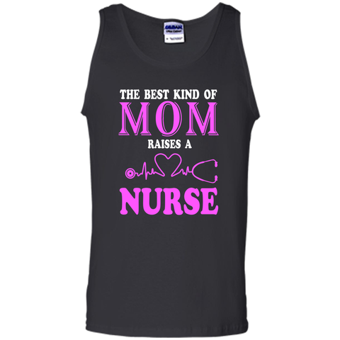 The Best Kind Of Mom Raises A Nurse T Shirt - mother's day