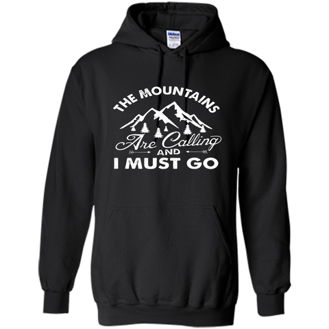 The Mountains are Calling and I Must Go