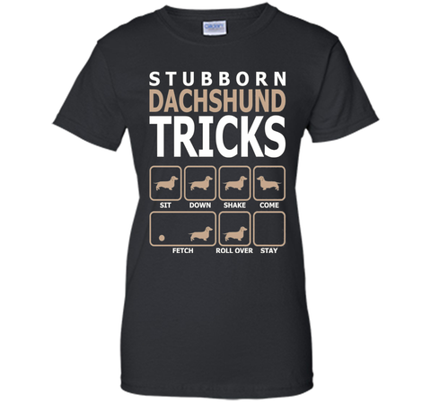 Stubborn Dachshund Tricks T-Shirt Tshirt